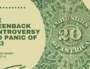 the greenback controversy and