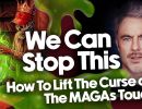how to lift the curse of maga